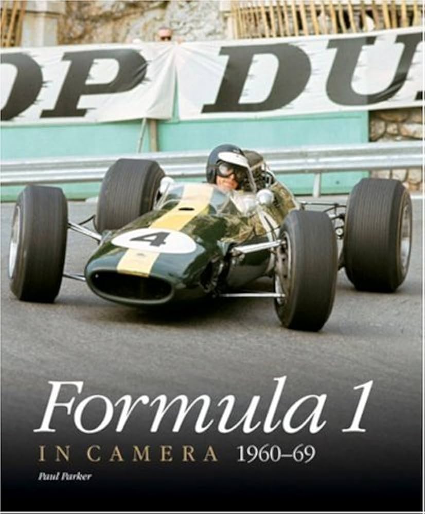 Formula 1 in Camera 1960-69: Parker, Paul: 9781844252183: Amazon