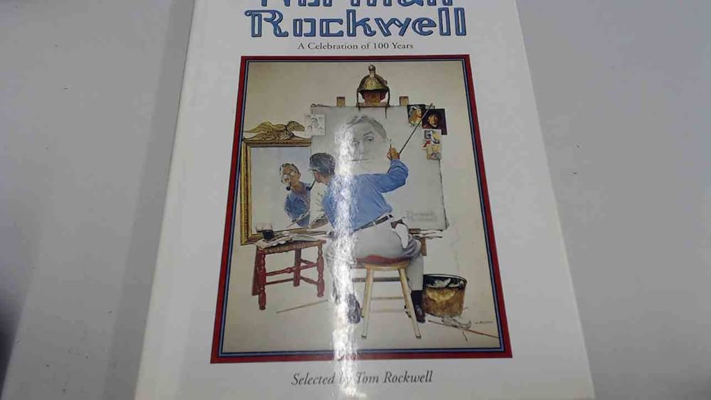 Best Of Norman Rockwell: A Celebration Of 100 Years: Rockwell, Tom