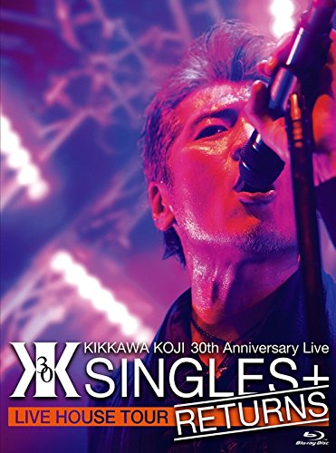 Amazon.co.jp: KIKKAWA KOJI 30th Anniversary Live “SINGLES+ RETURNS