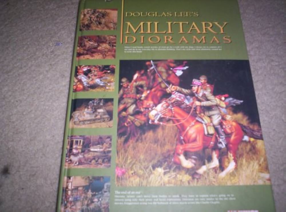 Amazon.co.jp: Douglas Lee's Military Dioramas : DOUGLAS LEE: 洋書