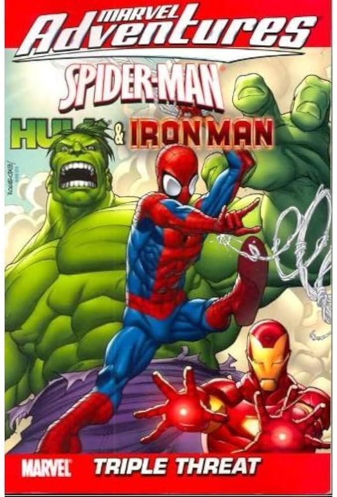 Marvel Adventures- Spider-Man, Hulk & Iron Man: Triple Threat