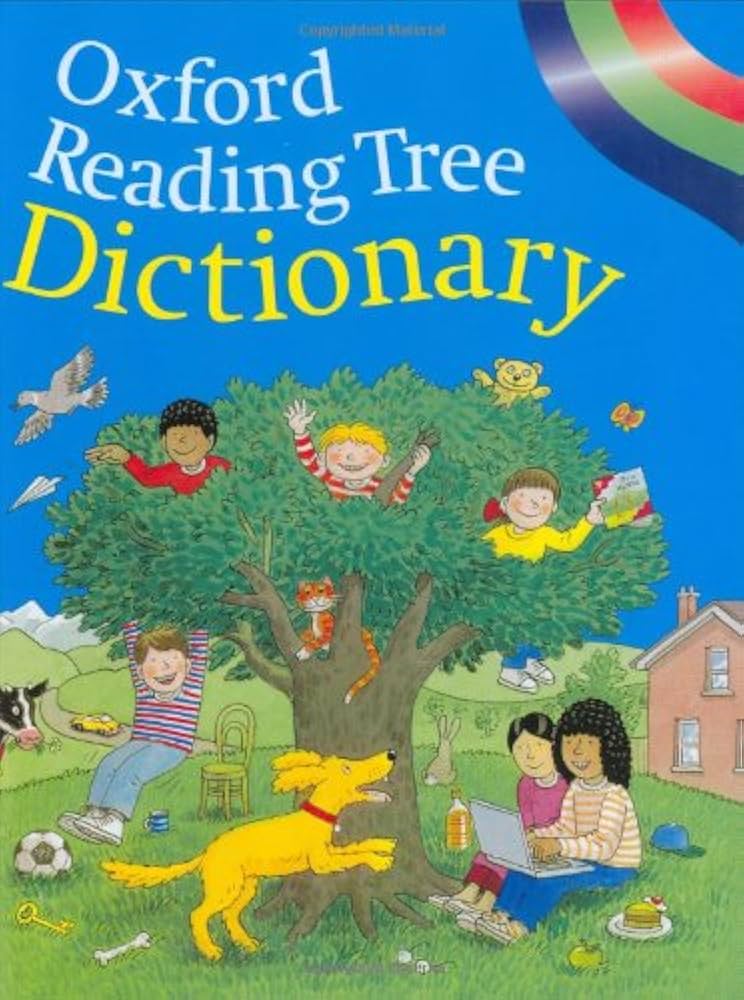 Oxford Reading Tree Dictionary: Kirtley, Clare, Hunt, Roderick