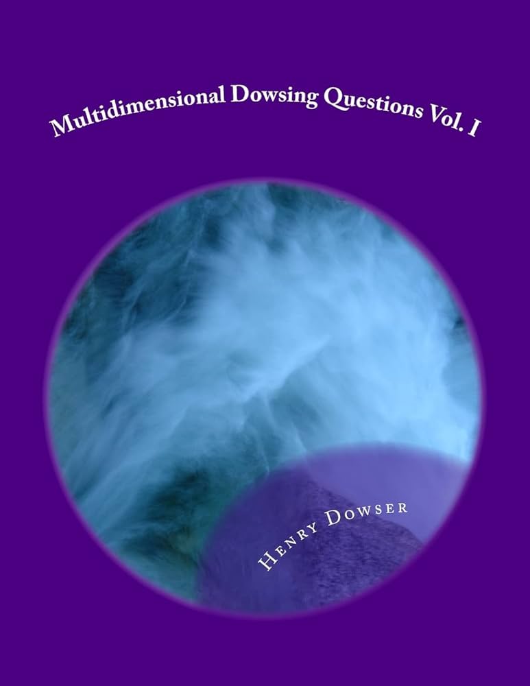 Amazon | Multidimensional Dowsing Questions | Dowser, Henry