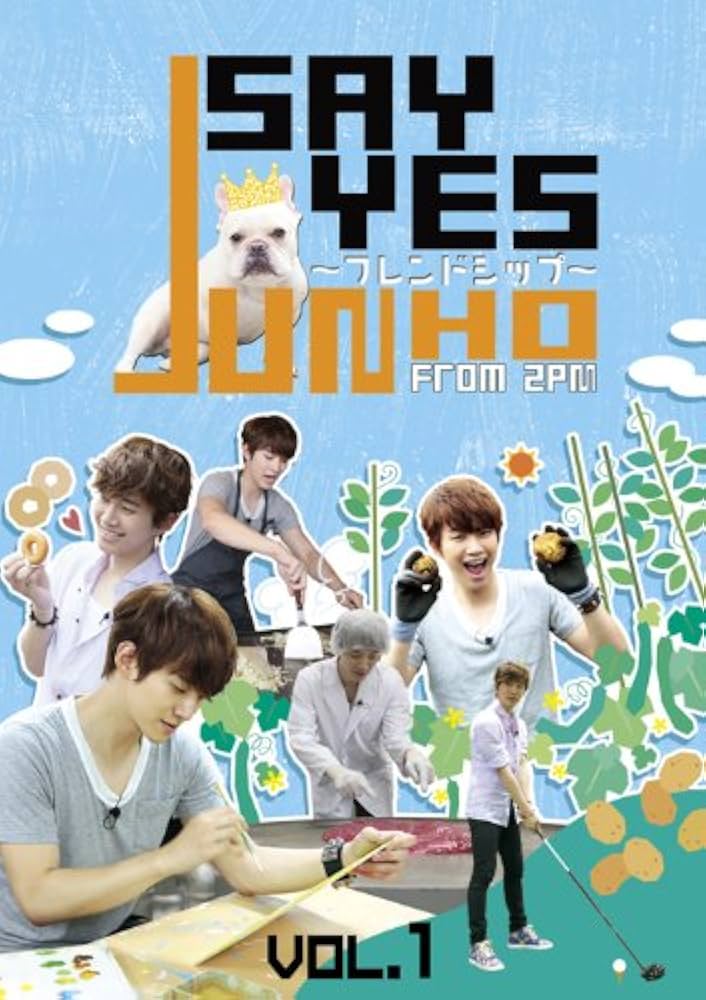 Amazon.co.jp: JUNHO(From 2PM)のSAY YES~フレンドシップ~Vol.1 [DVD