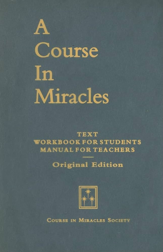 A Course in Miracles: Original Edition: Schucman, Helen