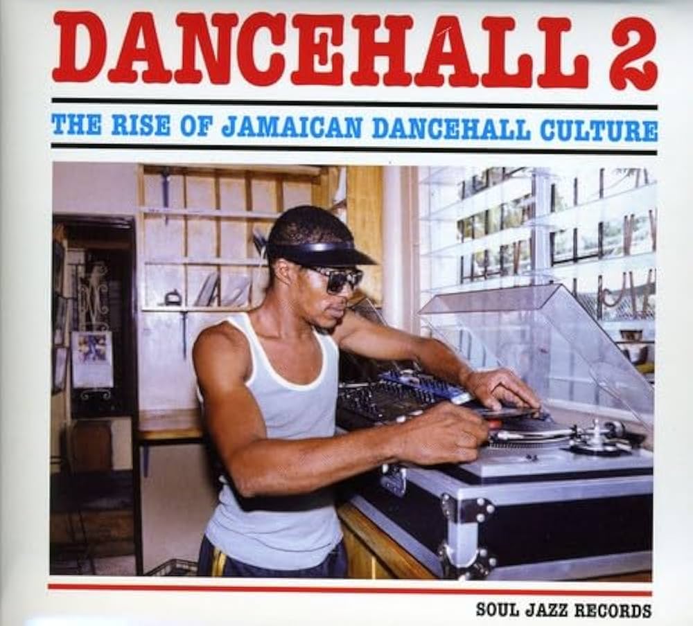 VARIOUS ARTISTS - Dancehall 2: Rise of Jamaican Dancehall Culture