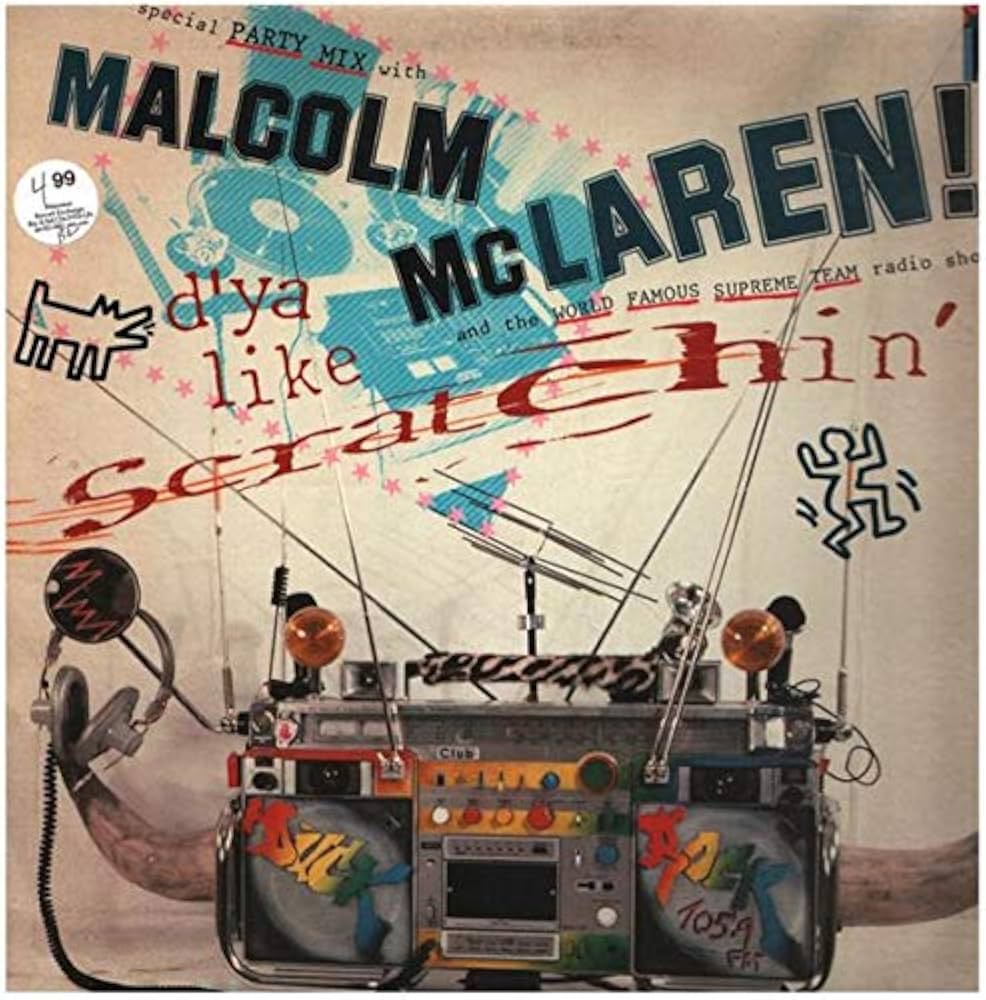 Malcolm McLaren, World Famous Supreme Team Radio Show - D'ya Like