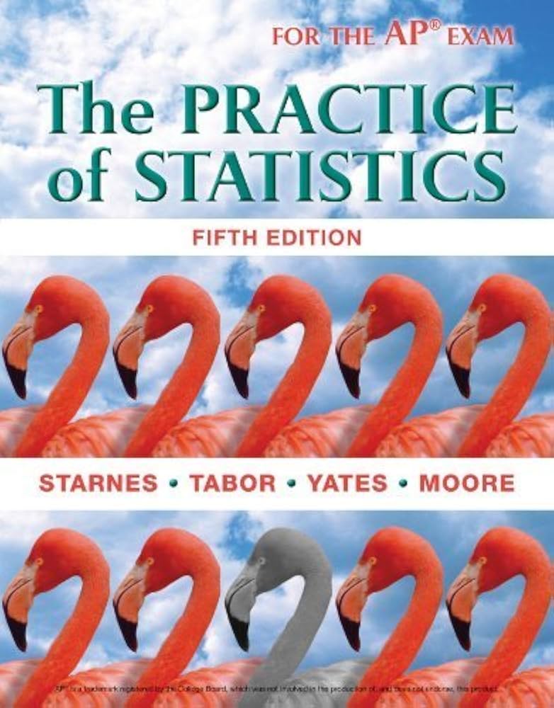 The Practice of Statistics Fifth edition by Starnes, Daren S