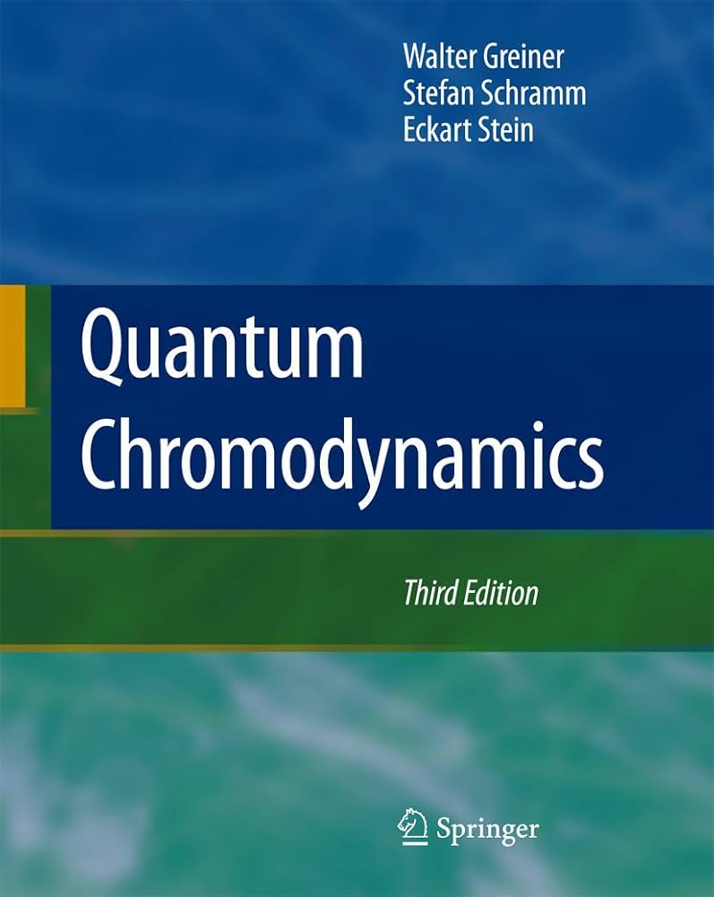 Quantum Chromodynamics: Greiner, Walter, Schramm, Stefan, Stein
