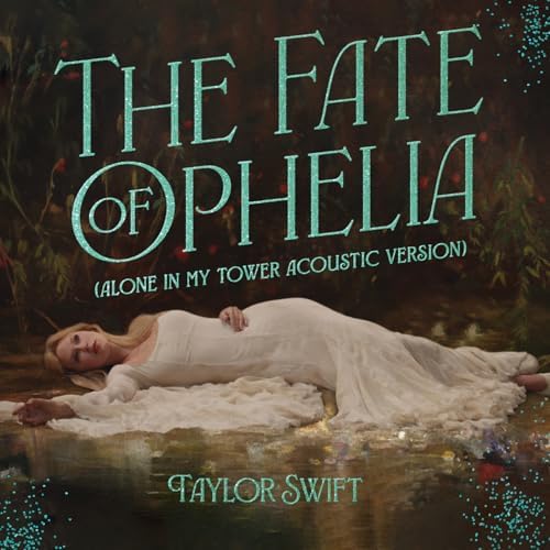 The Fate of Ophelia song by Taylor Swift from The Fate of Ophelia