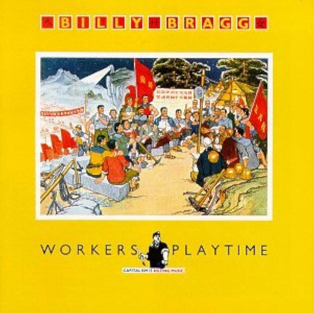Bragg, Billy - Workers Playtime - Amazon.com Music