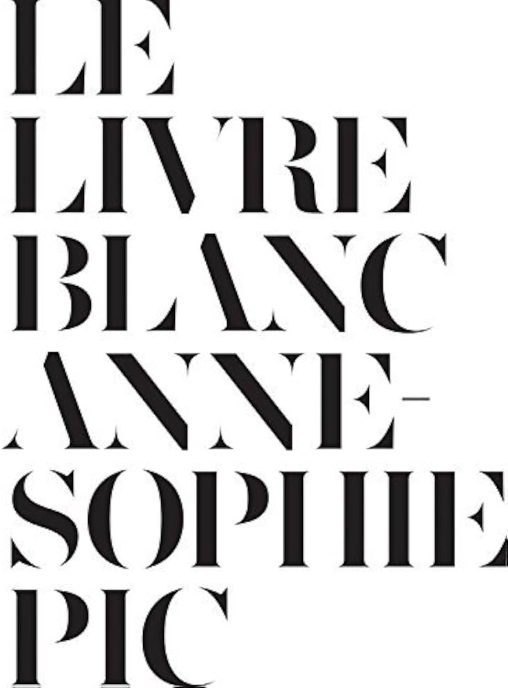 Le Livre Blanc] [By: Pic, Anne-Sophie] [September, 2013]: Anne