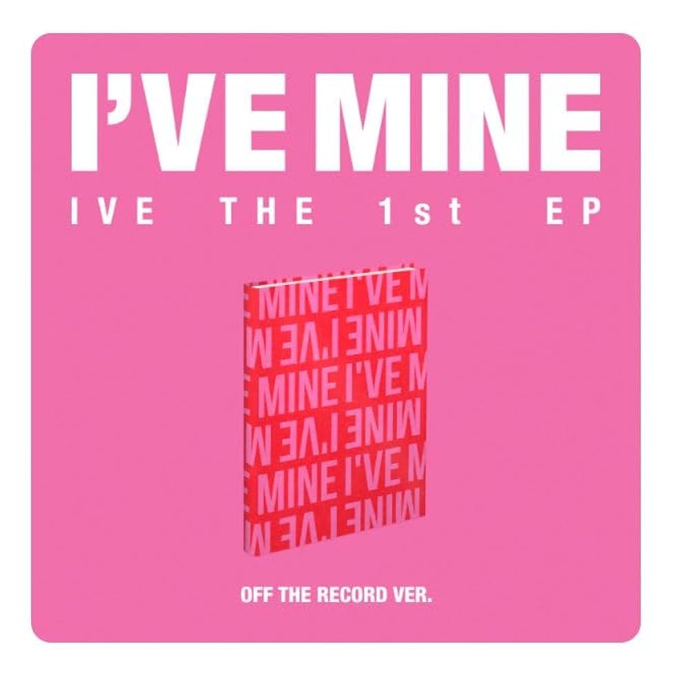 Amazon.co.jp: IVE - 1st EP [ I'VE MINE ] 韓国盤 (OFF THE RECORD