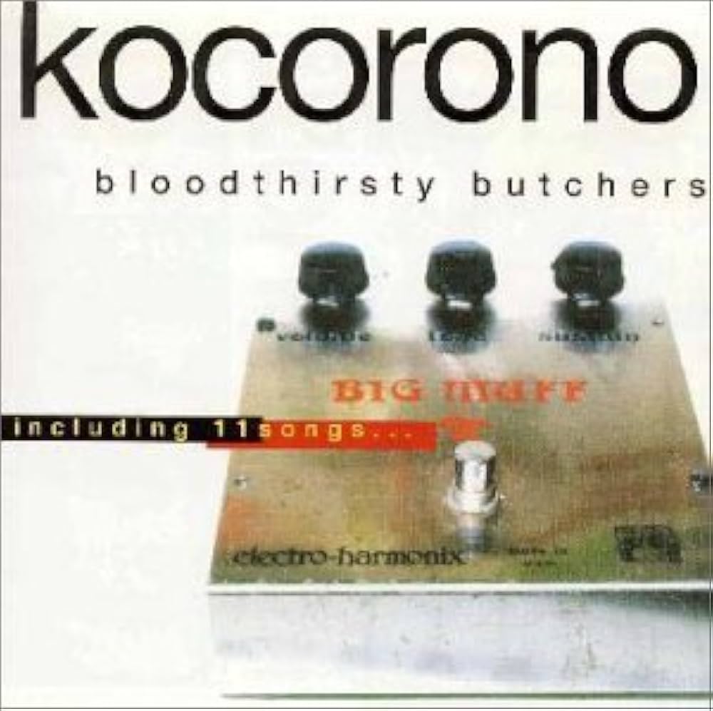 bloodthirsty butchers - KOCORONO - Amazon.com Music