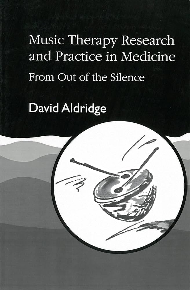 Music Therapy Research and Practice in Medicine: From Out of the