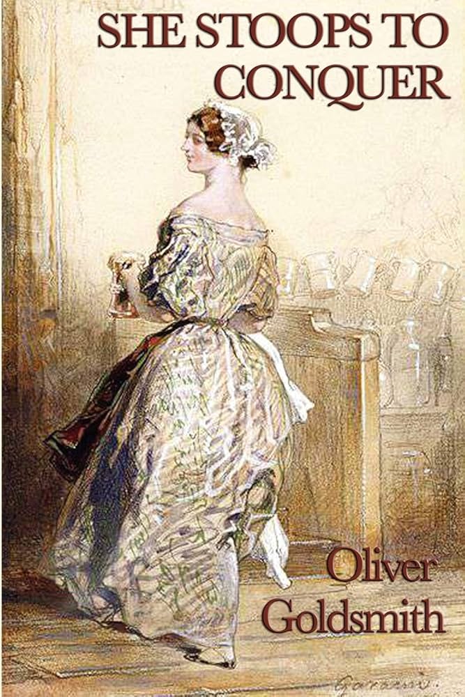 She Stoops to Conquer: Goldsmith, Oliver: 9781617207495: Amazon