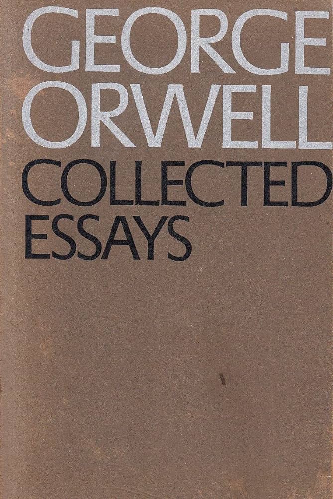 Collected essays: George Orwell: 9780436350139: Amazon.com: Books