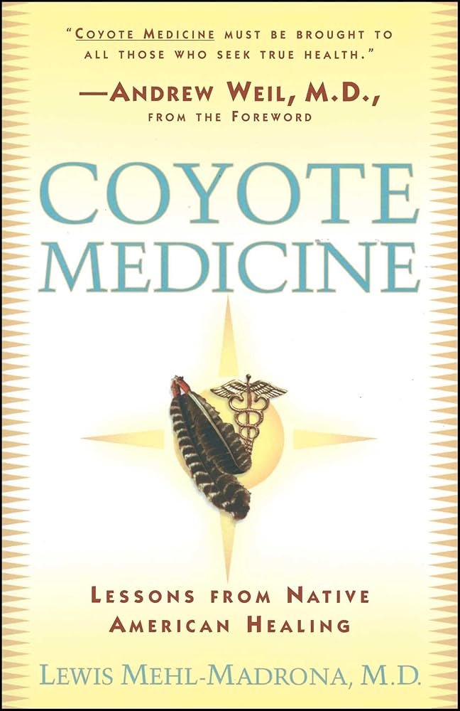 Amazon.com: Coyote Medicine: Lessons from Native American Healing