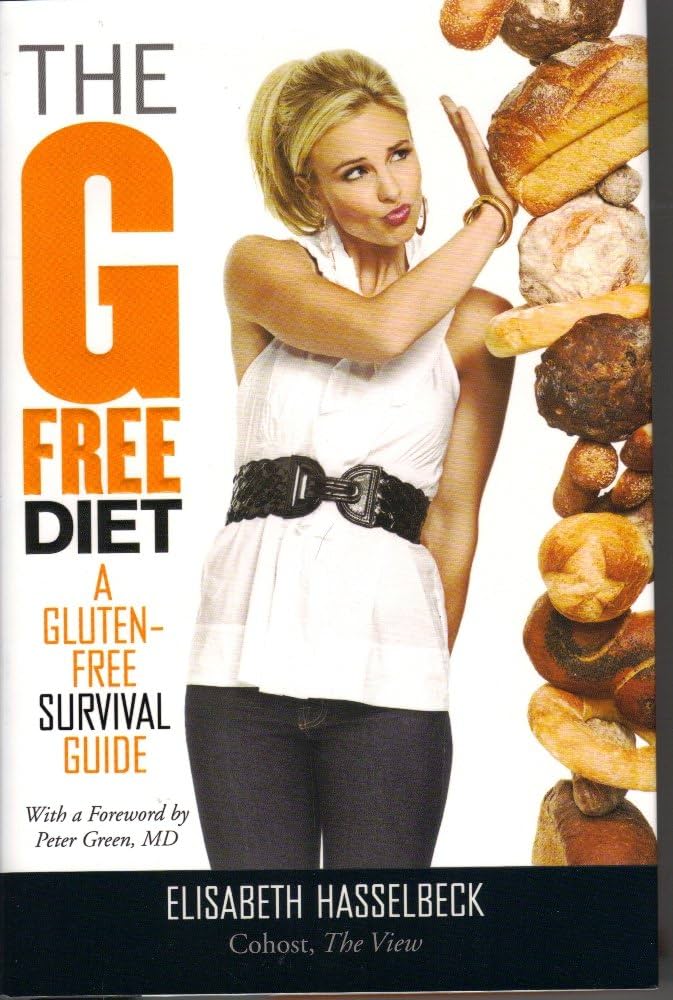 The G-Free Diet: A Gluten-Free Survival Guide: Hasselbeck