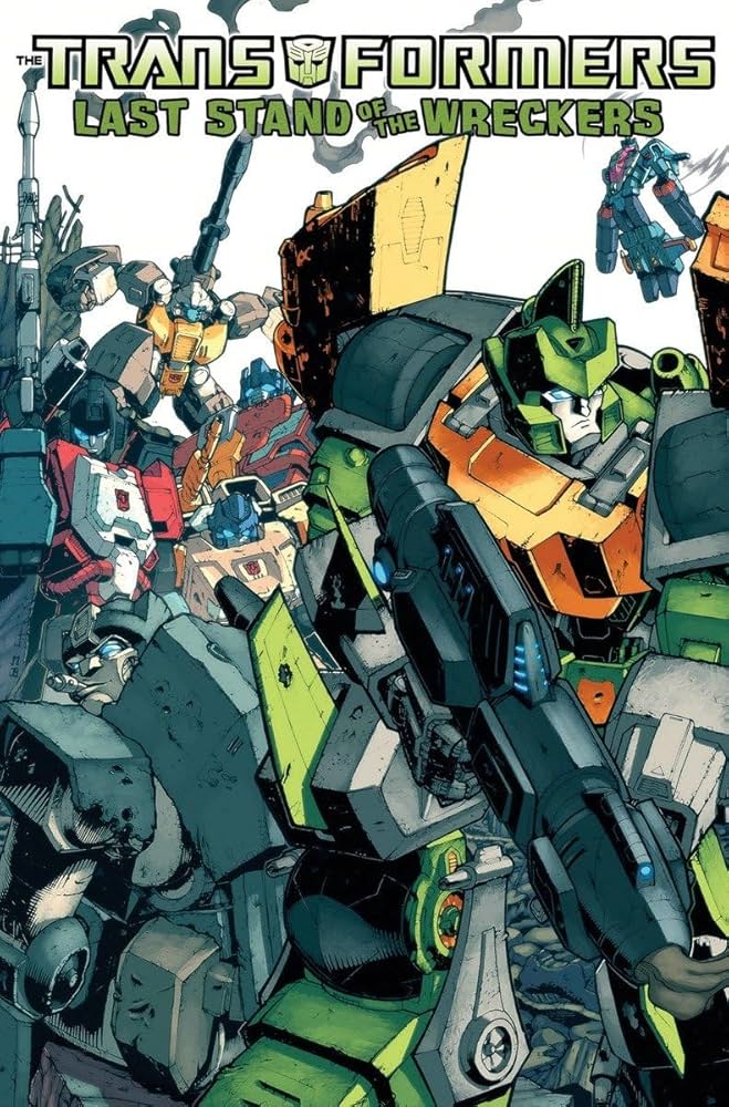 Transformers: Last Stand of the Wreckers: Roche, Nick, Roberts
