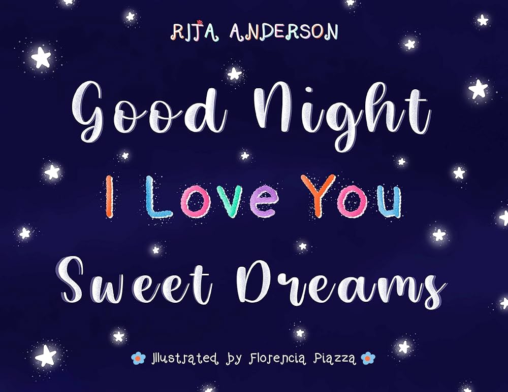 Good Night - I Love You - Sweet Dreams eBook : Anderson, Rita