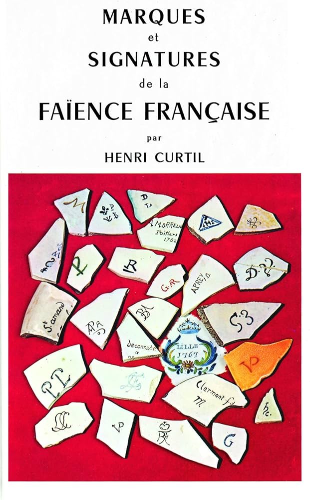 Marques et signatures de la faïence française: Curtil, Henri