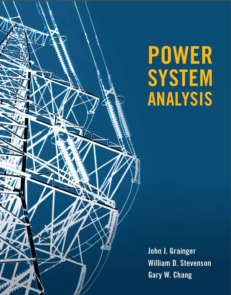 POWER SYSTEMS ANALYSIS (SI): Grainger,John, Stevenson,William