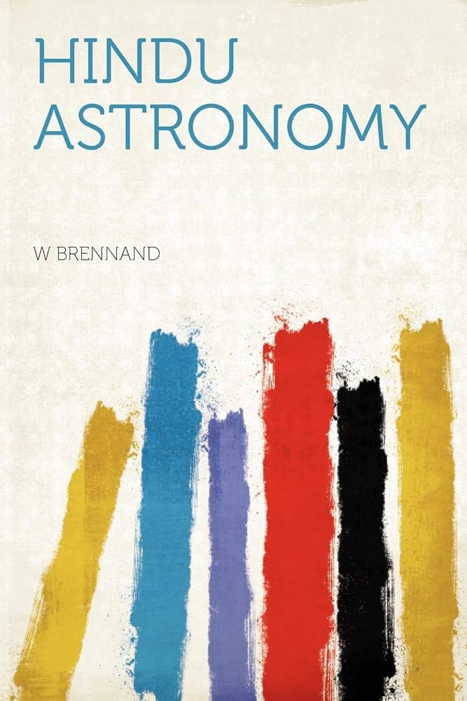 Hindu Astronomy: Brennand, W: 9781290890212: Amazon.com: Books