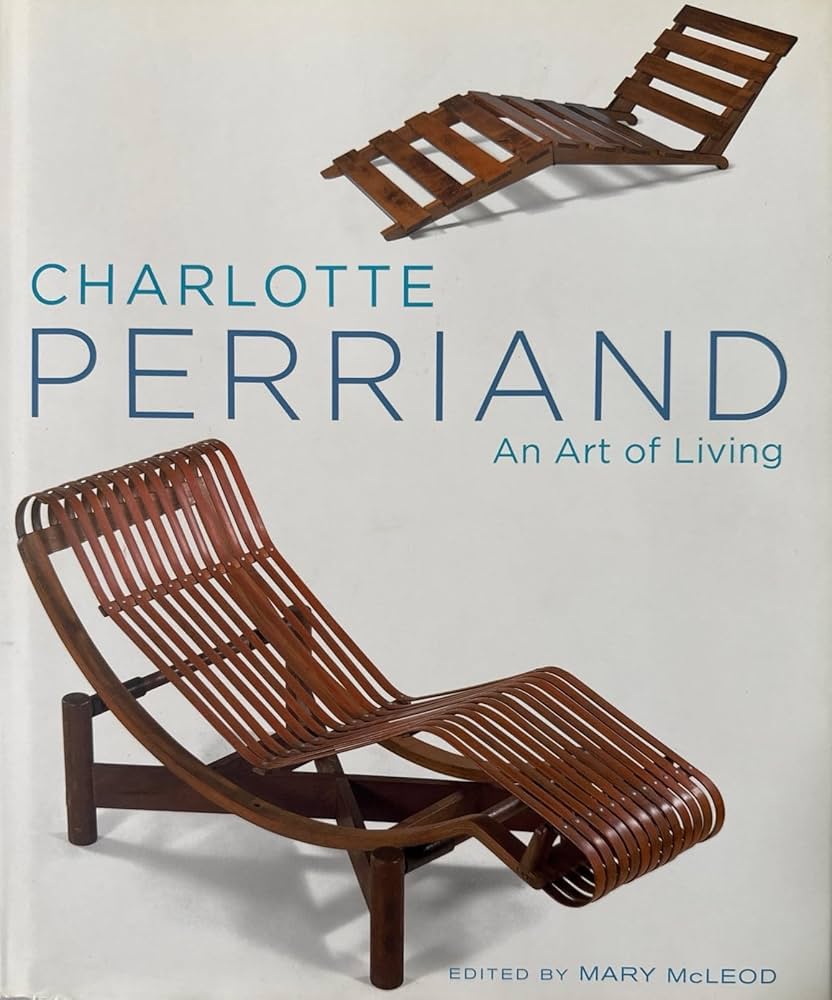Charlotte Perriand: An Art of Living: McLeod, Mary: 9780810945036