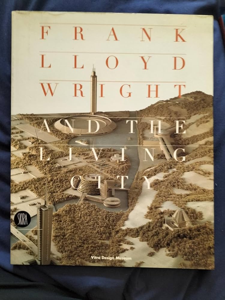 Amazon.co.jp: Frank Lloyd Wright and the Living City : 本