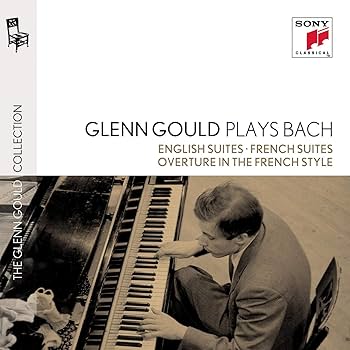 Glenn Gould - Glenn Gould plays Bach: English Suites BWV 806-811