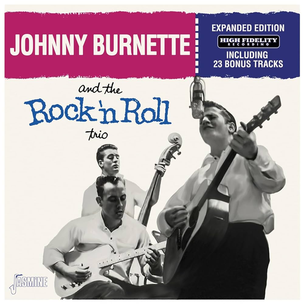Johnny Burnette And The Rock 'N Roll Trio - And The Rock 'N Roll