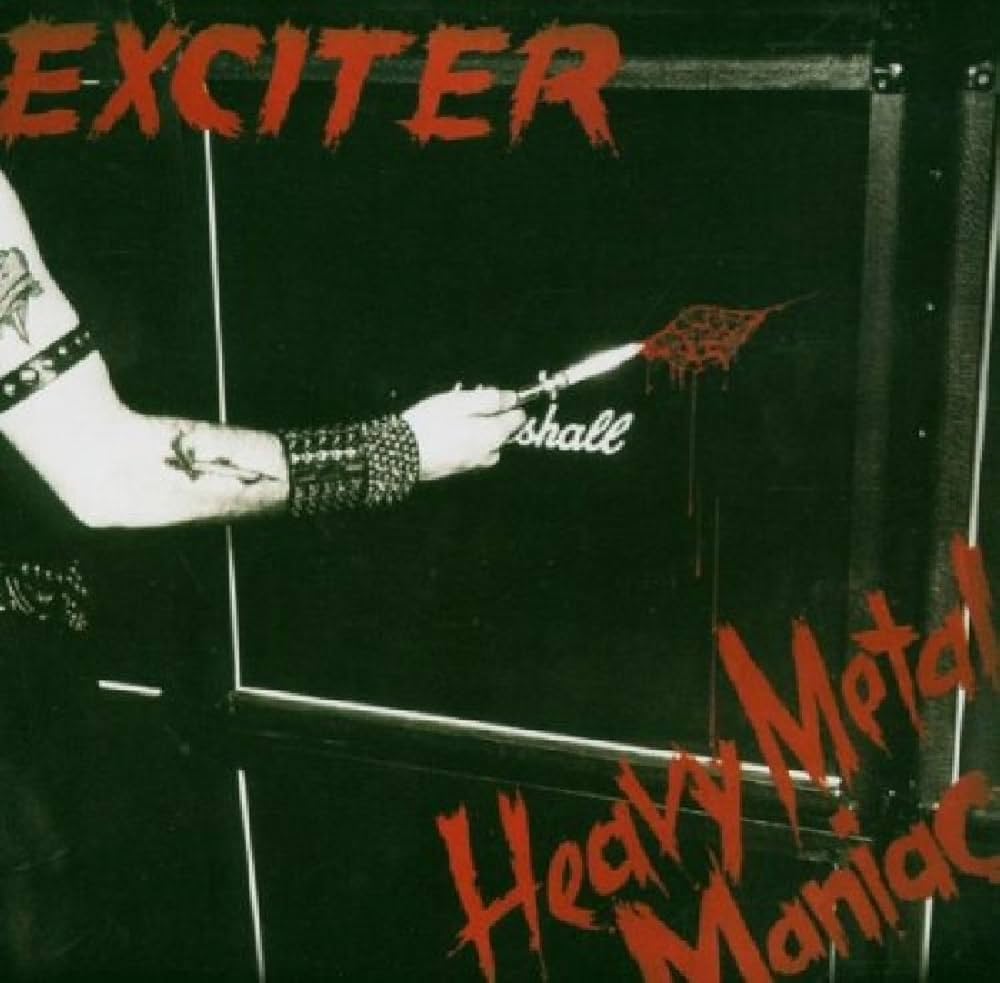 Exciter - Heavy Metal Maniac - Amazon.com Music
