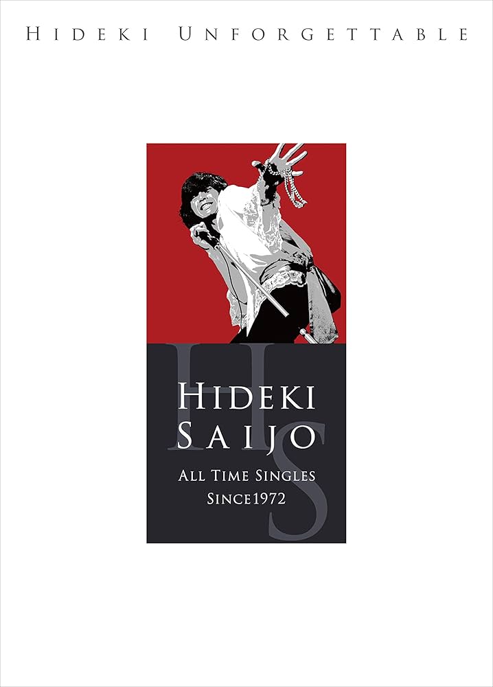 Amazon.co.jp: HIDEKI UNFORGETTABLE-HIDEKI SAIJO ALL TIME SINGLES