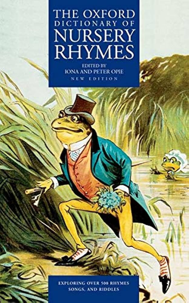 The Oxford Dictionary of Nursery Rhymes: Amazon.co.uk: Opie, Iona