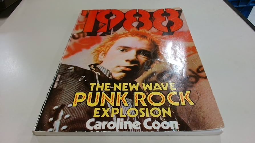 1988: The New Wave Punk Rock Explosion : Coon, Caroline: Amazon.co