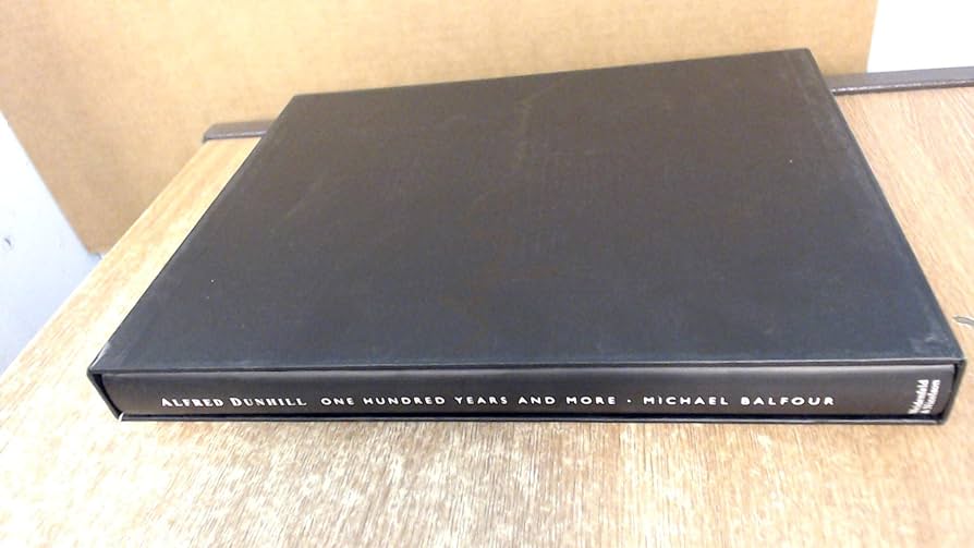 Alfred Dunhill: One Hundred Years and More: Amazon.co.uk: Balfour