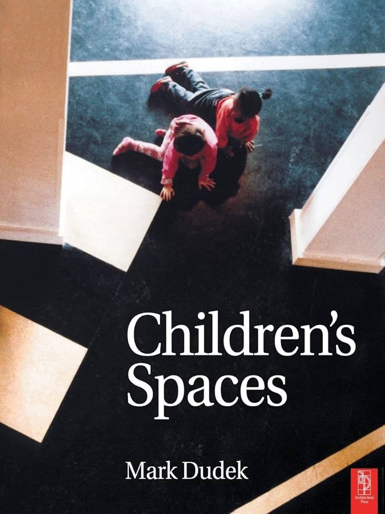 Children's Spaces: Dudek, Mark: 9780750654265: Amazon.com: Books