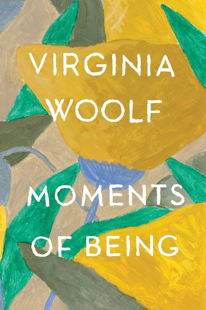 Amazon.com: Moments of Being: 9780156619189: Woolf, Virginia: Books