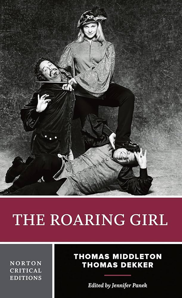 Amazon.com: The Roaring Girl: A Norton Critical Edition