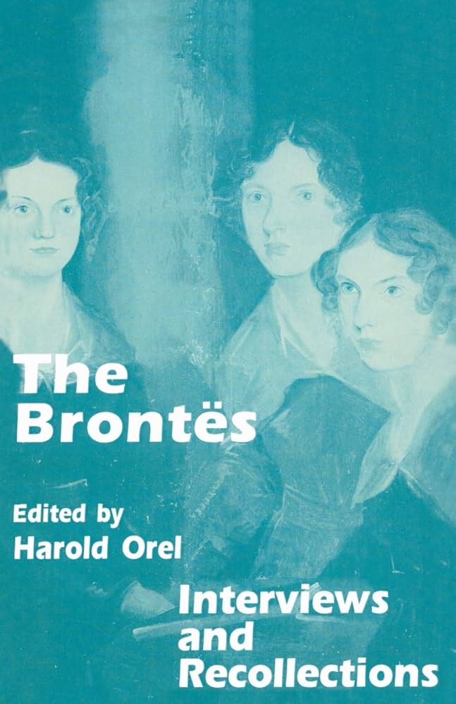Amazon.com: The Brontes: Interviews and Recollections