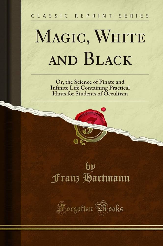 Amazon.com: Magic, White and Black: Or, the Science of Finate and