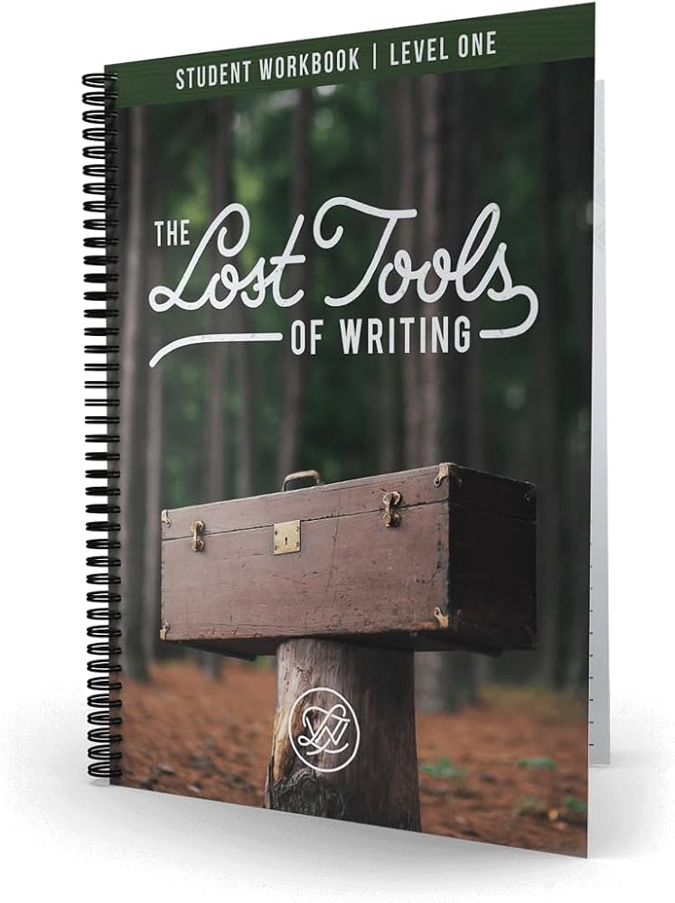 The Lost Tools of Writing (Student Workbook Level 1): The Circe