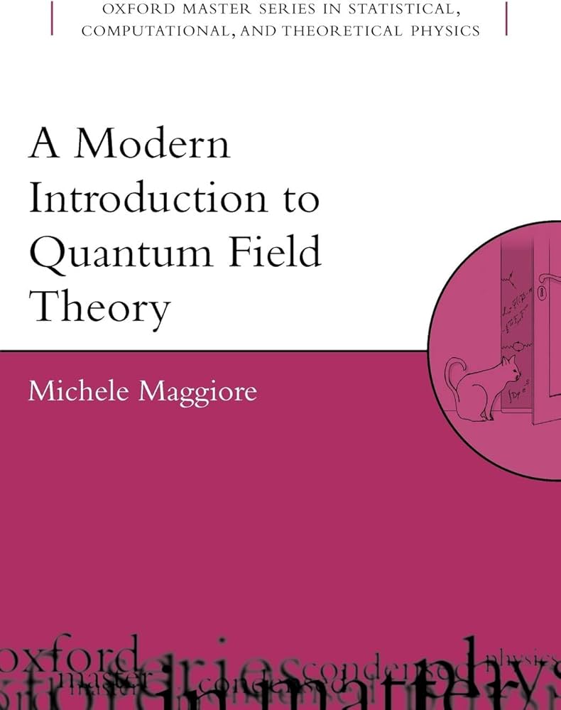 A Modern Introduction to Quantum Field Theory (Oxford Master