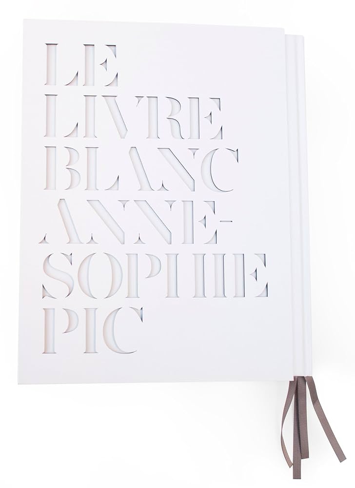 Amazon.com: Le livre blanc d'Anne-Sophie Pic (French Edition