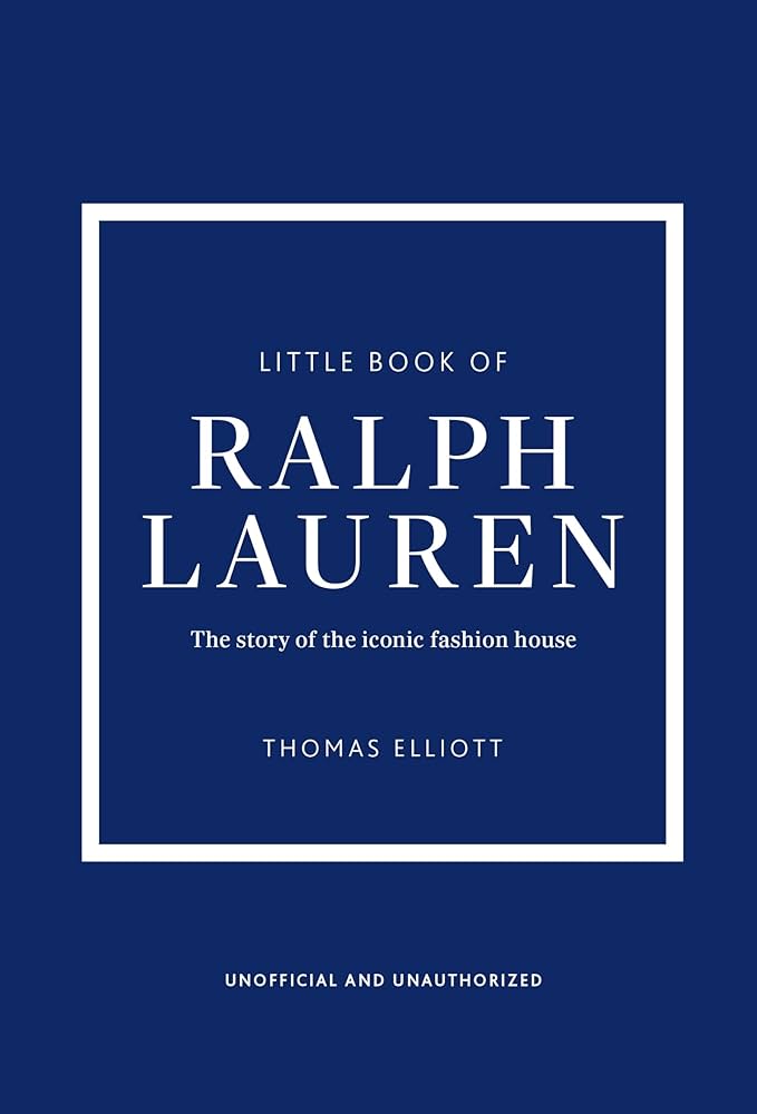 Amazon.co.jp: Little Book of Ralph Lauren: The story of the iconic