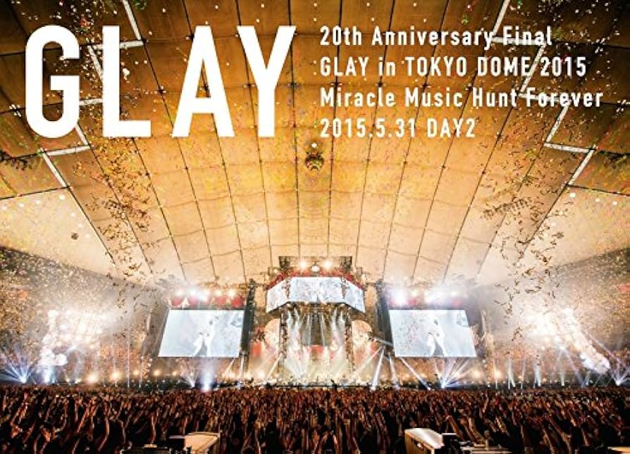 Amazon.co.jp: 20th Anniversary Final GLAY in TOKYO DOME 2015