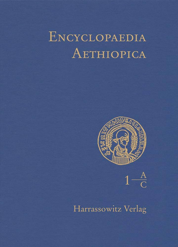 Encyclopaedia Aethiopica: A-C (1): Uhlig, Siegbert: 9783447047463