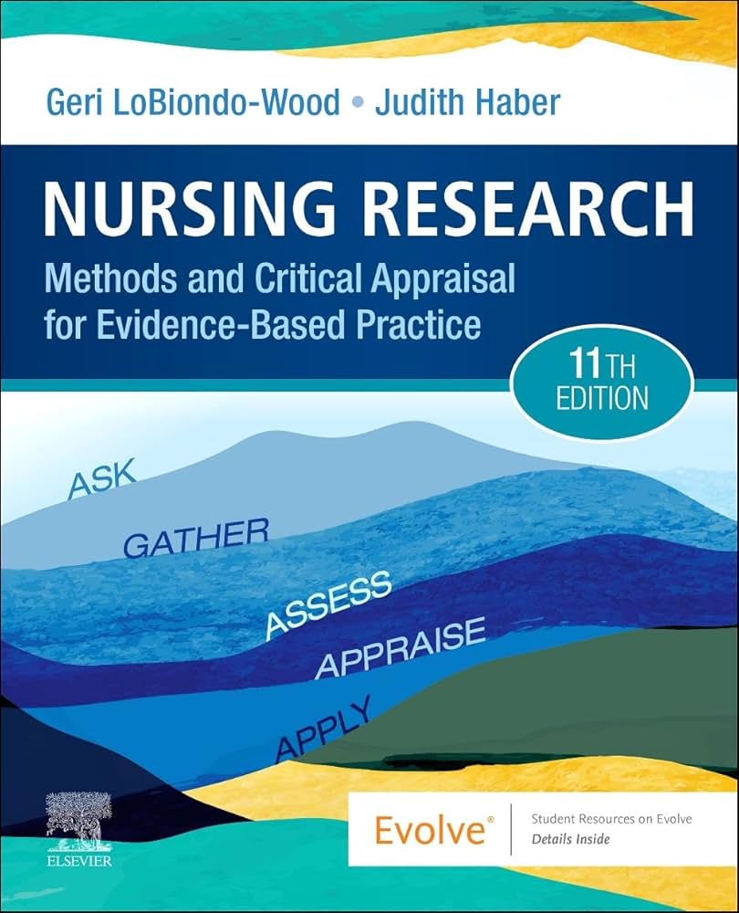 Nursing Research: Methods and Critical Appraisal for Evidence