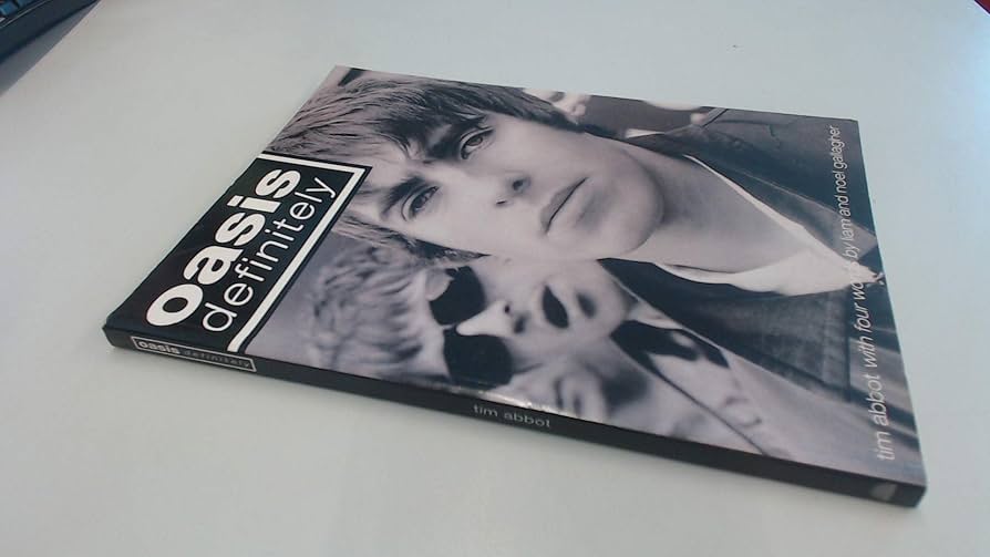 OASIS DEFINITELY PB: Amazon.co.uk: Tim Abbot with Foreword By Liam